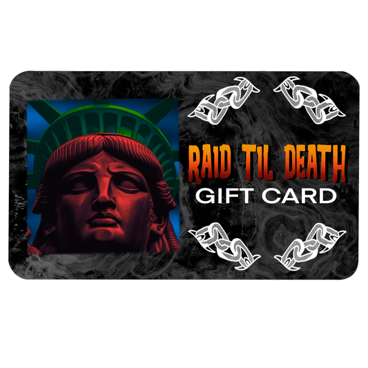 RAID TIL DEATH GIFT CARD